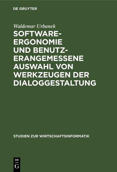 Produktbild: Software-Ergonomie und benutzerangemessene Auswahl von Werkzeugen der Dialoggestaltung