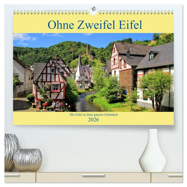 Produktbild: Ohne Zweifel Eifel (hochwertiger Premium Wandkalender 2026 DIN A2 quer), Kunstdruck in Hochglanz