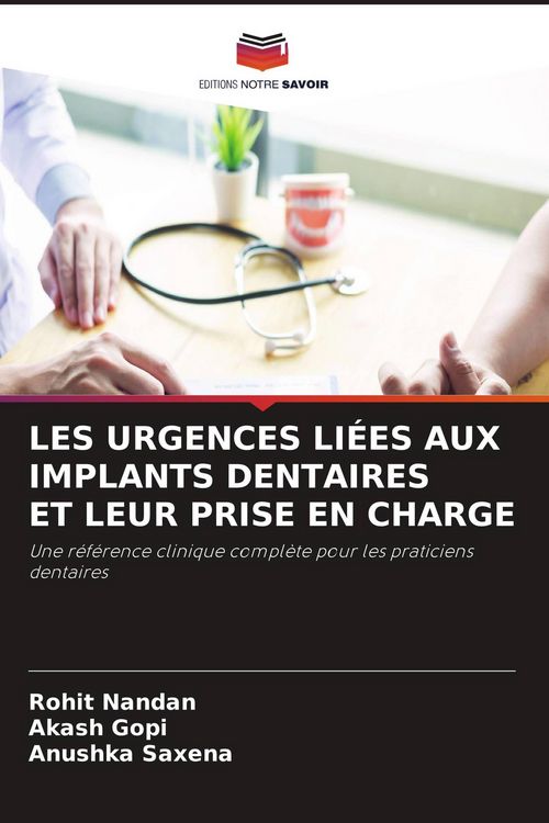 Produktbild: LES URGENCES LI&Eacute;ES AUX IMPLANTS DENTAIRES ET LEUR PRISE EN CHARGE