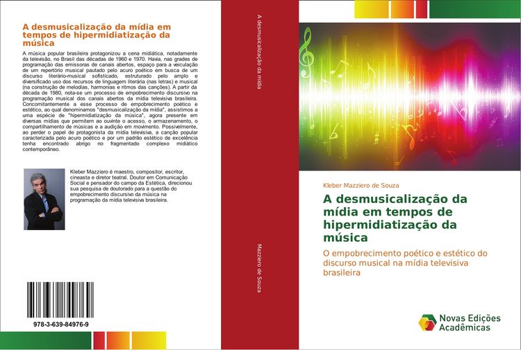 Produktbild: A desmusicaliza&ccedil;&atilde;o da m&iacute;dia em tempos de hipermidiatiza&ccedil;&atilde;o da m&uacute;sica