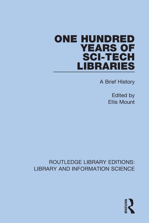 Produktbild: One Hundred Years of Sci-Tech Libraries