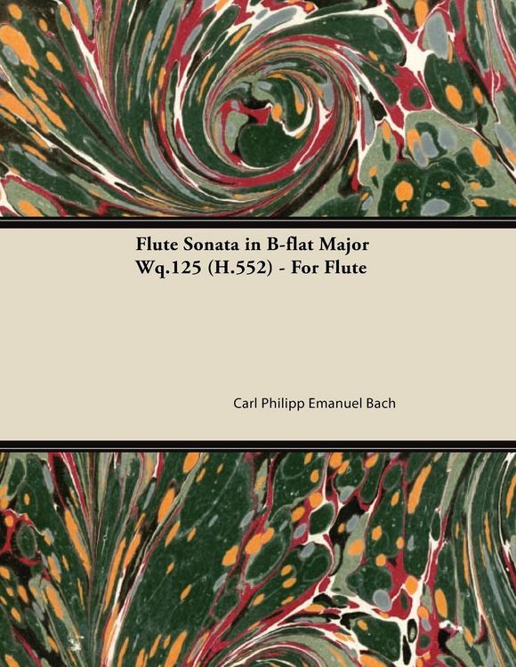 Produktbild: Flute Sonata in B-flat Major Wq.125 (H.552) - For Flute
