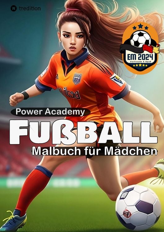 Produktbild: Fußball Malbuch für Mädchen Power Academy Ausmalbilder mit motivierenden Sprüchen EM 2024 Geschenk
