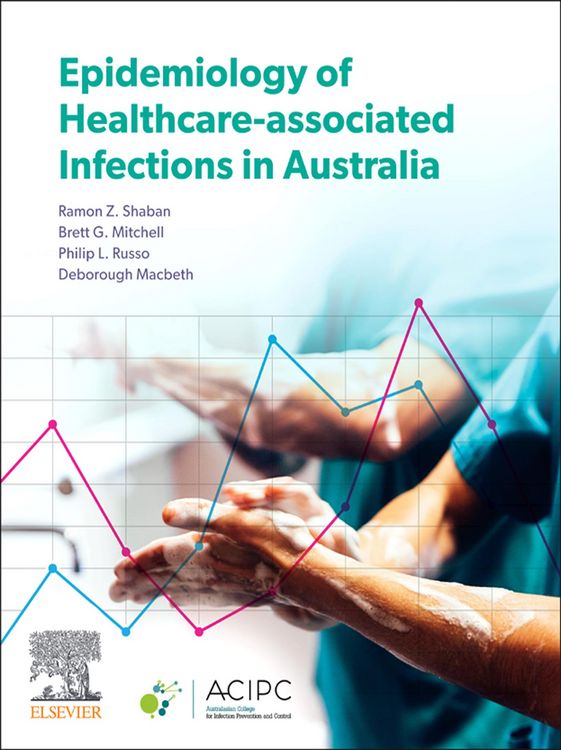 Produktbild: Epidemiology of Healthcare-Associated Infections in Australia