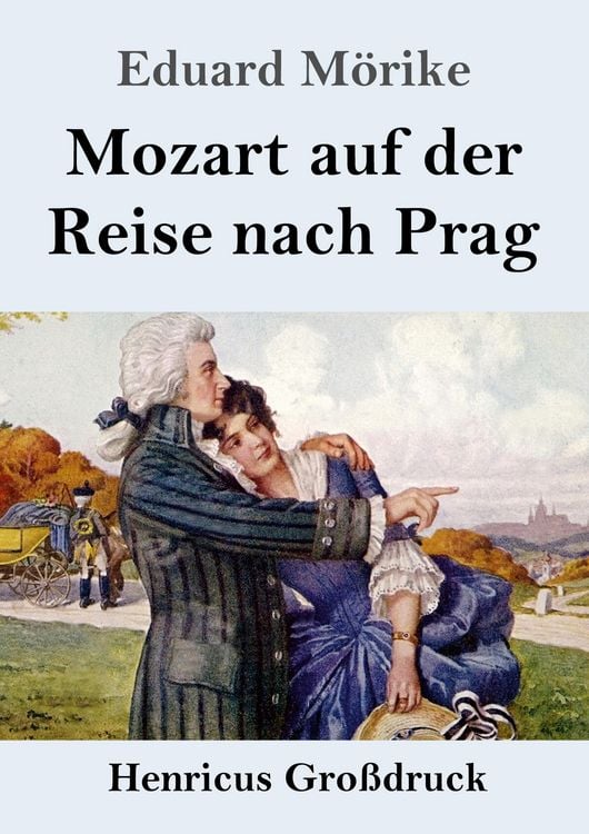 Produktbild: Mozart auf der Reise nach Prag (Gro&szlig;druck)
