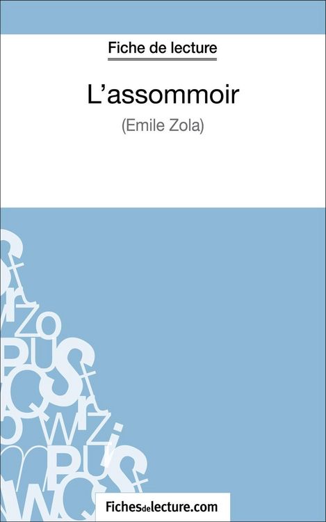 Produktbild: L'assommoir d'&Eacute;mile Zola (Fiche de lecture)