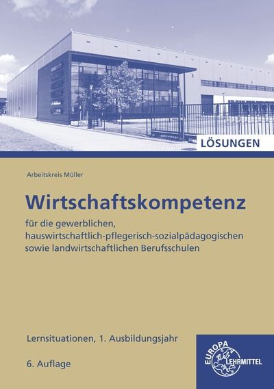 Produktbild: L&ouml;sungen zu Wirtschaftskompetenz Lernsit. 1.Jahr