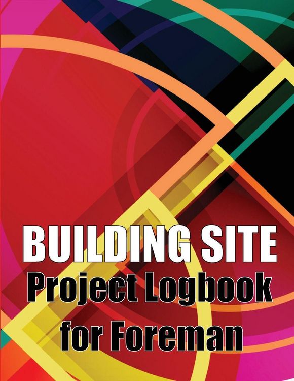 Produktbild: Building Site Project Logbook for Foreman