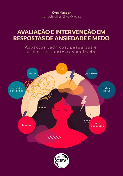 Produktbild: Avalia&ccedil;&atilde;o E Interven&ccedil;&atilde;o Em Respostas De Ansiedade E Medo