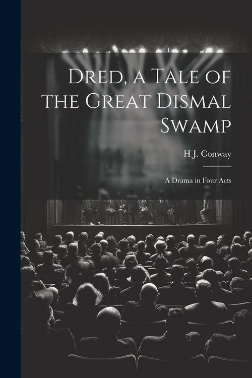 Produktbild: Dred, a Tale of the Great Dismal Swamp