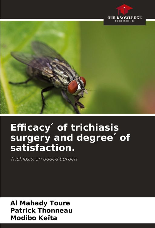 Produktbild: Efficacy &iquest; of trichiasis surgery and degree &iquest; of satisfaction.