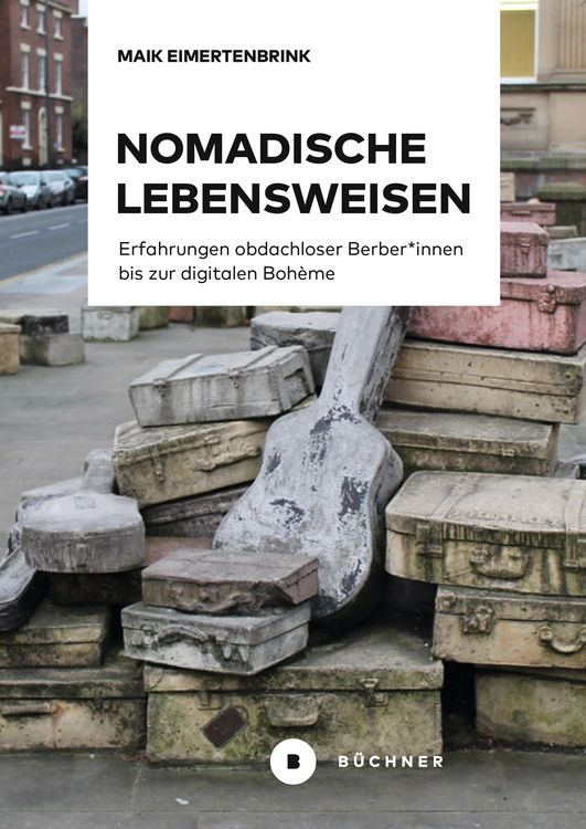 Produktbild: Von obdachlosen Berber*innen bis zur digitalen Boh&egrave;me