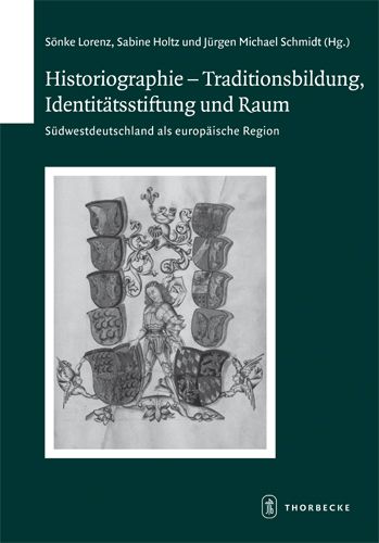 Produktbild: Historiographie - Traditionsbildung, Identit&auml;tsstiftung und Raum