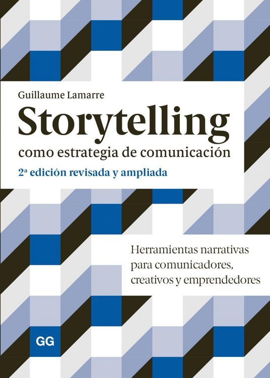 Produktbild: Storytelling como estrategia de comunicaci&oacute;n Herramientas narrativas para comunicadores, creativos y emprendedores