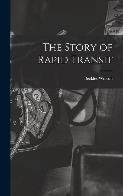 Produktbild: The Story of Rapid Transit