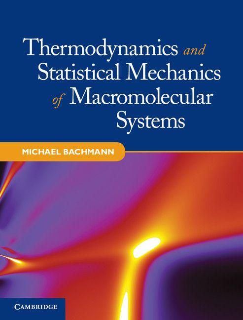 Produktbild: Thermodynamics and Statistical Mechanics of Macromolecular Systems