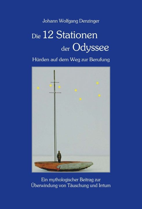 Produktbild: Die 12 Stationen der Odyssee - H&uuml;rden auf dem Weg zur Berufung