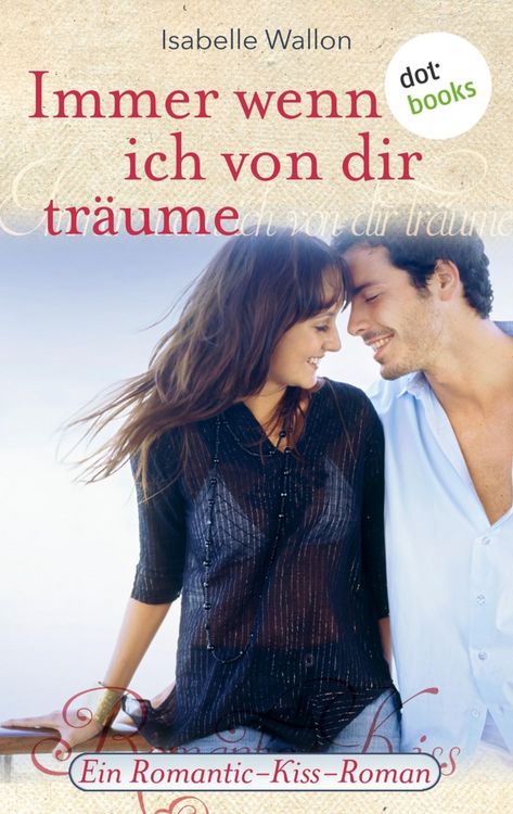 Produktbild: Immer wenn ich von dir tr&auml;ume
