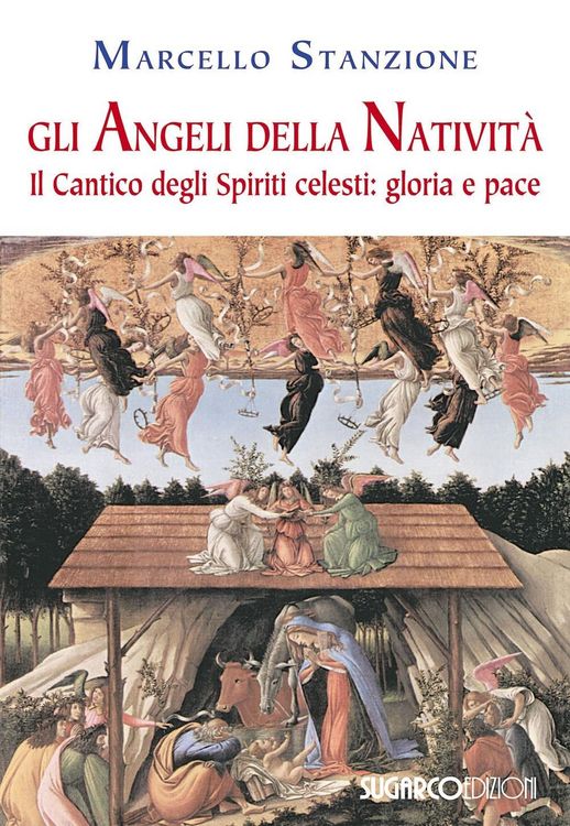 Produktbild: Gli angeli della Nativit&agrave;. Il cantico degli spiriti celesti. Gloria e pace