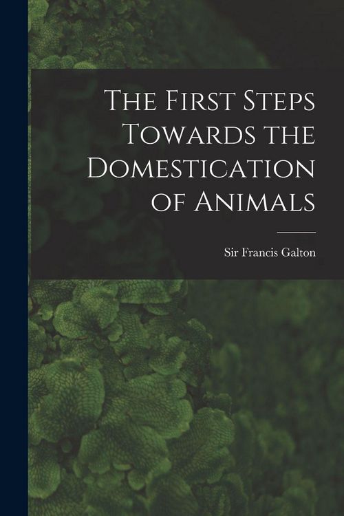 Produktbild: The First Steps Towards the Domestication of Animals