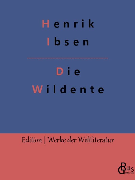 Bild vom Artikel Die Wildente vom Autor Henrik Ibsen