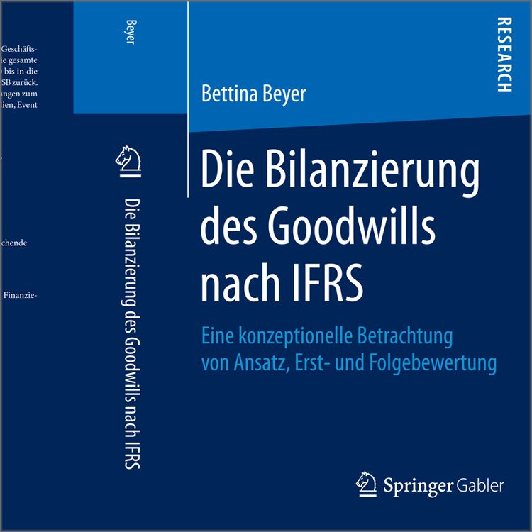 Produktbild: Die Bilanzierung des Goodwills nach IFRS