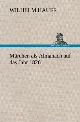 Produktbild: M&auml;rchen als Almanach auf das Jahr 1826