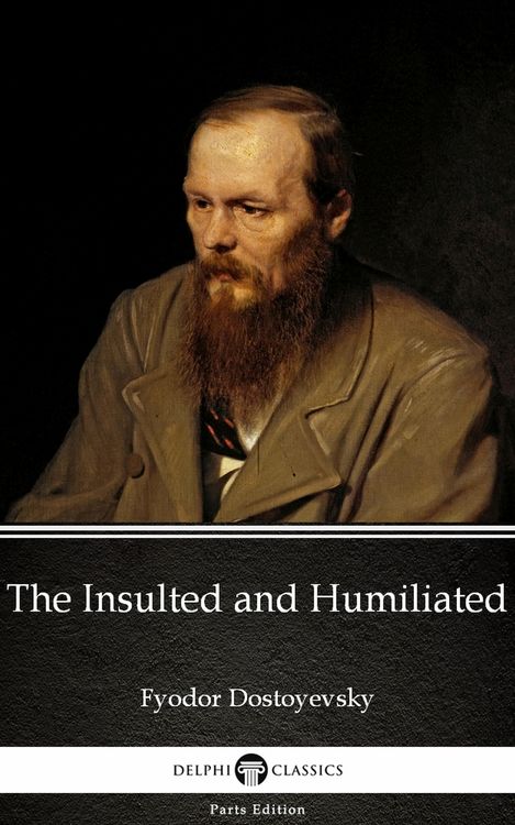 Produktbild: The Insulted and Humiliated by Fyodor Dostoyevsky