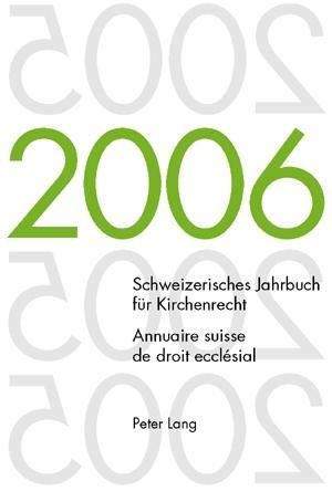 Produktbild: Schweizerisches Jahrbuch f&uuml;r Kirchenrecht. Band 11 (2006). A