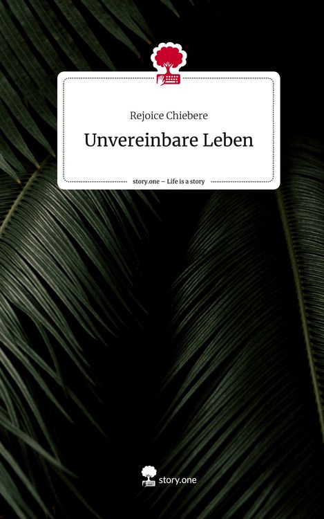 Produktbild: Unvereinbare Leben. Life is a Story - story.one