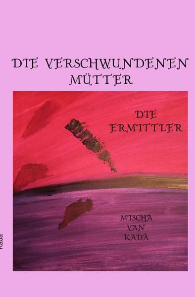 Produktbild: Die Ermittler / Die verschwundenen M&uuml;tter