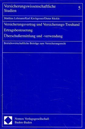 Produktbild: Versicherungsvertrag und Versicherungs-Treuhand - Ertragsbesteuerung - &Uuml;berschu&szlig;ermittlung und -verwendung