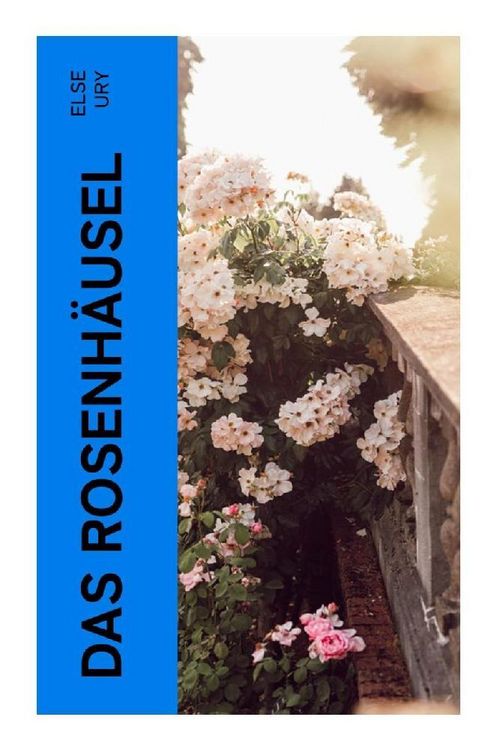 Produktbild: Das Rosenh&auml;usel