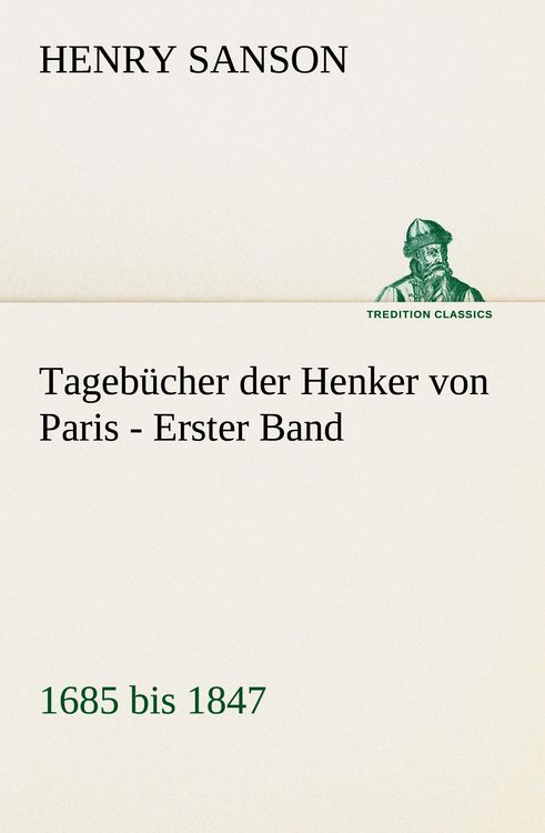Produktbild: Tageb&uuml;cher der Henker von Paris - Erster Band
