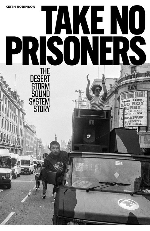 Produktbild: Take No Prisoners: The Desert Storm Sound System Story
