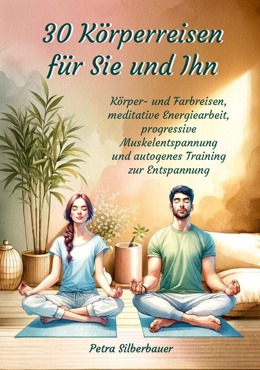 Produktbild: 30 K&ouml;rperreisen f&uuml;r Sie und Ihn