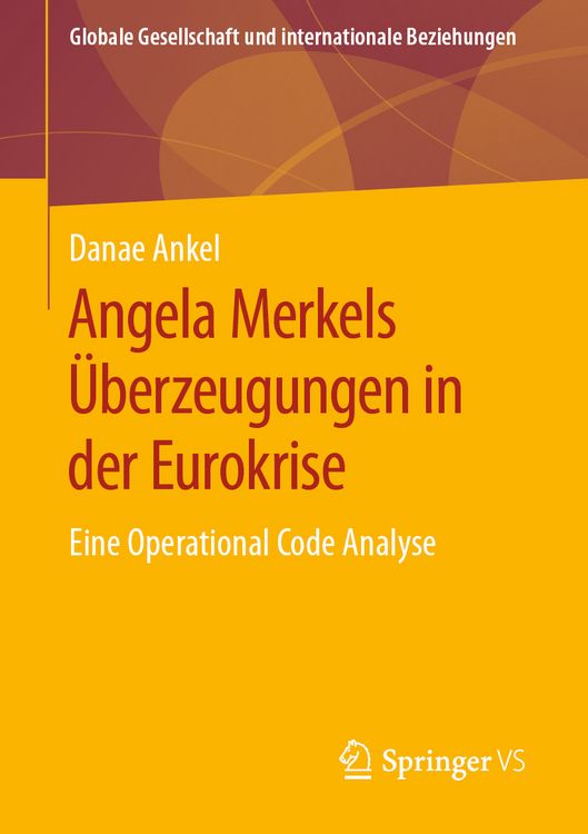 Produktbild: Angela Merkels &Uuml;berzeugungen in der Eurokrise