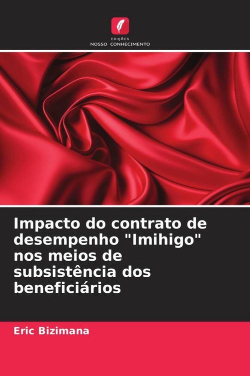 Produktbild: Impacto do contrato de desempenho "Imihigo" nos meios de subsist&ecirc;ncia dos benefici&aacute;rios