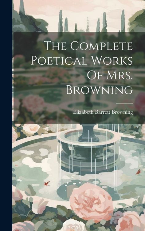 Produktbild: The Complete Poetical Works Of Mrs. Browning