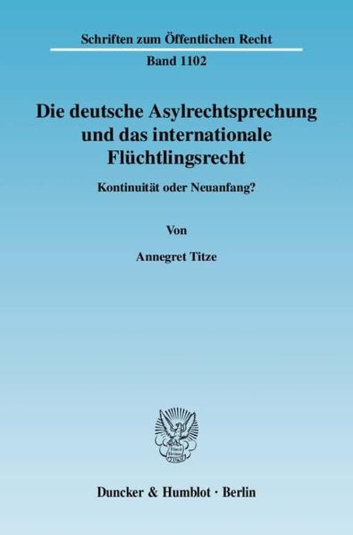 Bild vom Artikel Die deutsche Asylrechtsprechung und das internationale Flüchtlingsrecht. vom Autor Annegret Titze