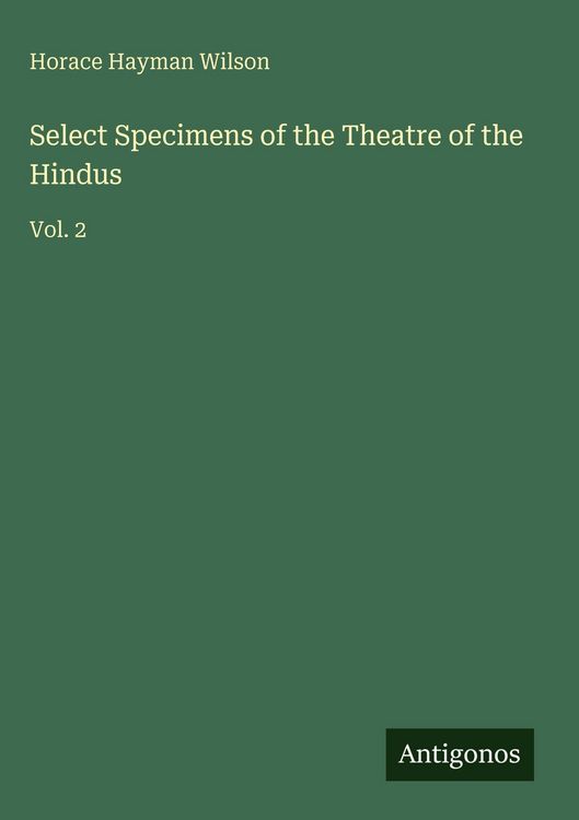 Produktbild: Select Specimens of the Theatre of the Hindus