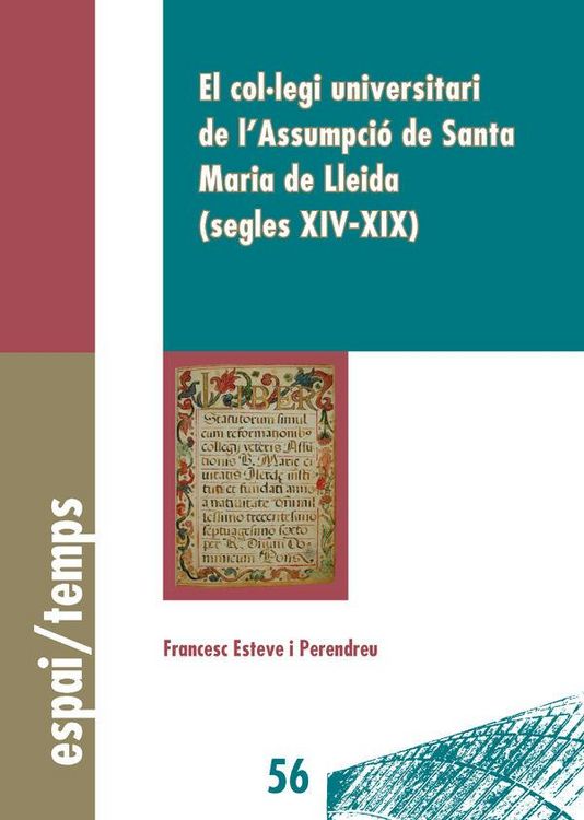 Produktbild: El Col&middot;legi Universitari de l'Assumpci&oacute; de Santa Mar&iacute;a de Lleida : segles XIV-XIX