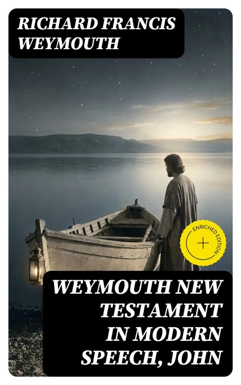 Produktbild: Weymouth New Testament in Modern Speech, John