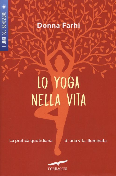 Produktbild: Lo yoga nella vita. La pratica quotidiana di una vita illuminata