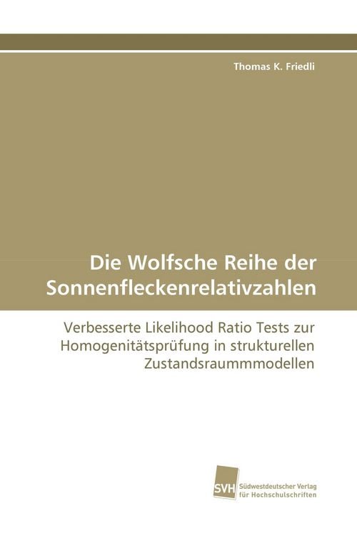 Produktbild: Die Wolfsche Reihe der Sonnenfleckenrelativzahlen