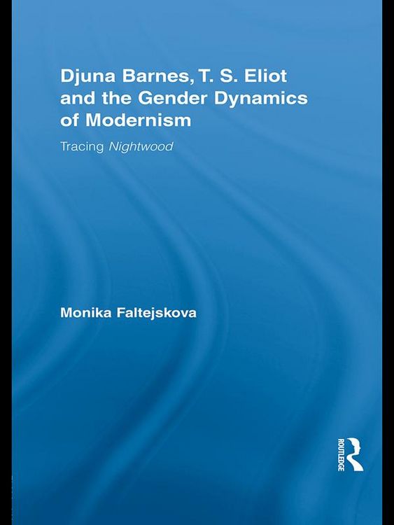 Produktbild: Djuna Barnes, T. S. Eliot and the Gender Dynamics of Modernism