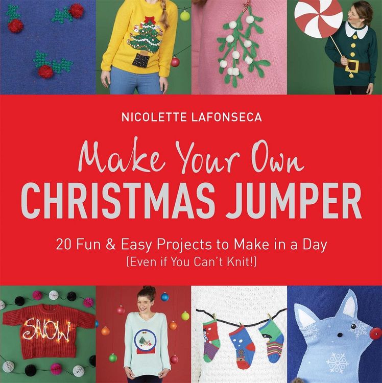 Produktbild: Lafonseca-Hargreaves, N: Make Your Own Christmas Jumper