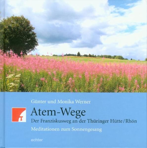 Produktbild: Atem-Wege. Der Franziskusweg an der Thüringer Hütte /Rhön