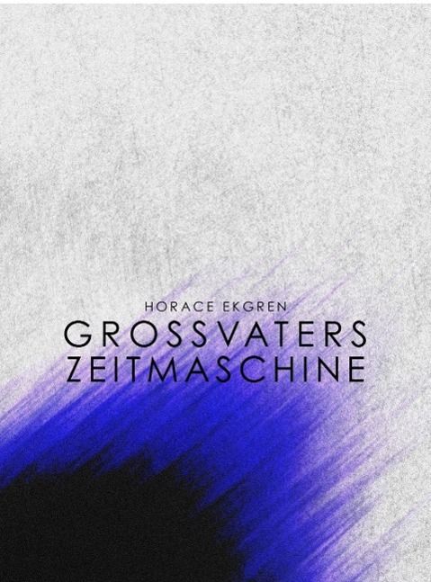 Produktbild: Grossvaters Zeitmaschine