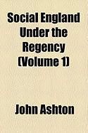 Produktbild: Social England Under the Regency (Volume 1)
